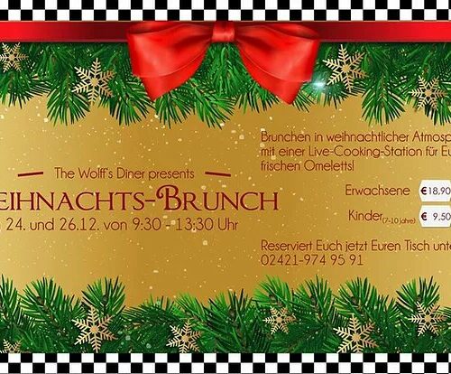 Weihnachts-Brunch 24.12. + 26.12. 19 von 9:30 - 13:30 Uhr